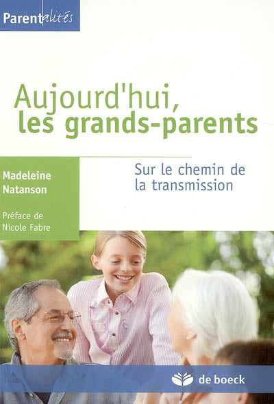 AUJOURD'HUI LES GRANDS-PARENTS