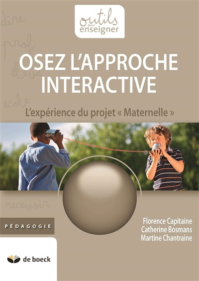 OSEZ L'APPROCHE INTERACTIVE