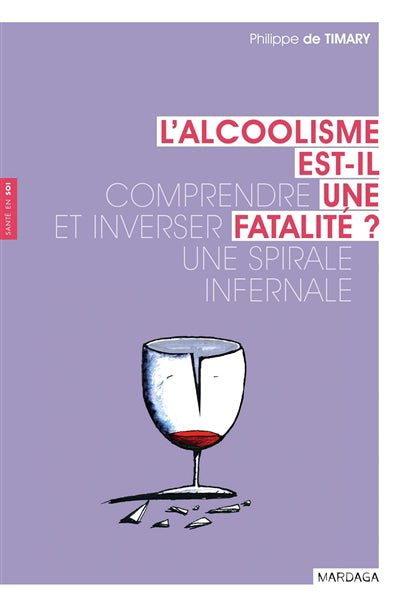 Alcoolisme est-il une fatalité ?