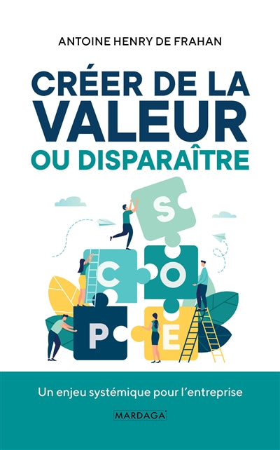 CREER DE LA VALEUR OU DISPARAITRE