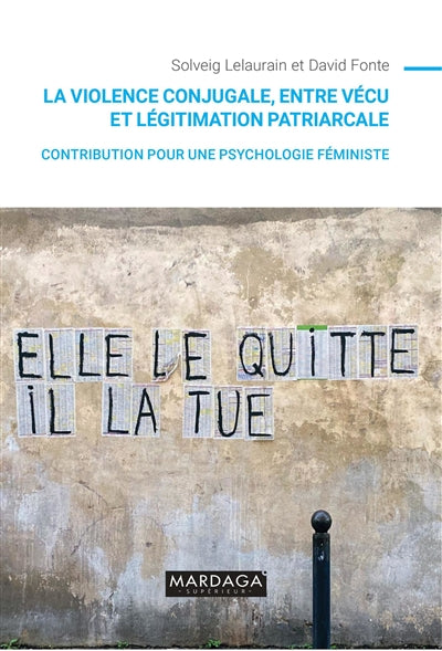 Violence conjugale, entre vécu et légitimation patriarcale