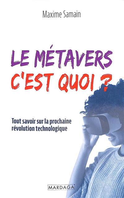 METAVERS, C'EST QUOI ?