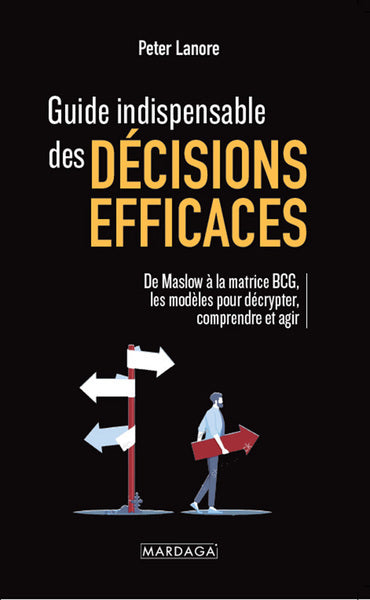 GUIDE INDISPENSABLE DES DECISIONS EFFICACES