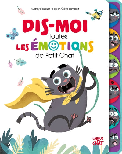 DIS-MOI TOUTES LES EMOTIONS DE PETIT CHAT