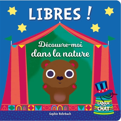 LIBRES ! DECOUVRE-MOI DANS LA NATURE