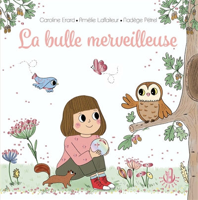 MA DOUCE ETOILE LUNA : LA BULLE MERVEILLEUSE