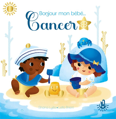 BONJOUR MON BEBE...CANCER                         ANCER