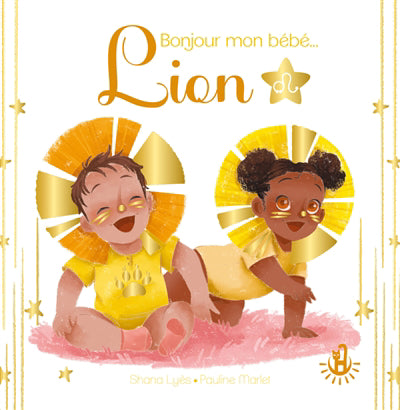 BONJOUR MON BEBE...LION                           ION