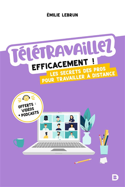 TELETRAVAILLEZ EFFICACEMENT !