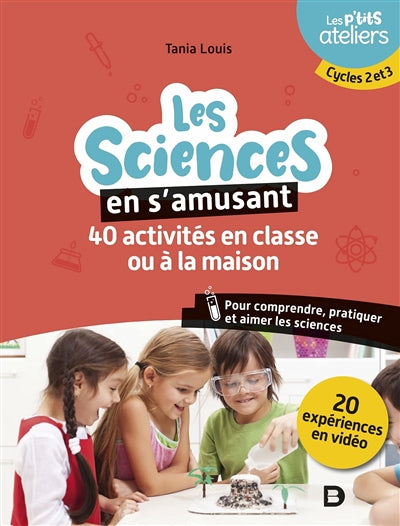 SCIENCES EN S'AMUSANT 40 ACTIVITES EN CLASSE OU A LA MAISON