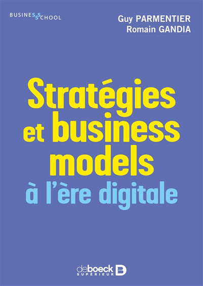 STRATEGIES ET BUSINESS MODELS A L'ERE DIGITALE