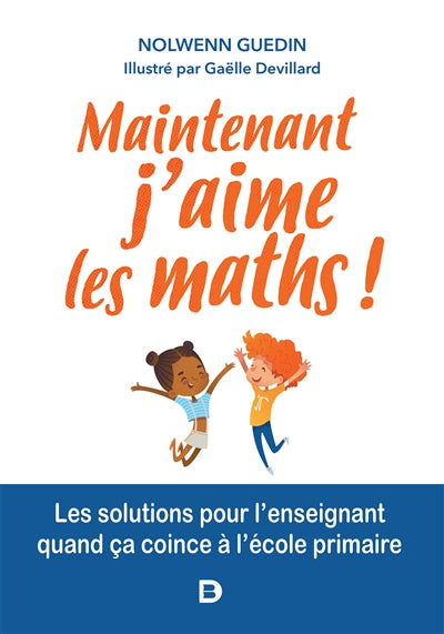 MAINTENANT, J AIME LES MATHS !