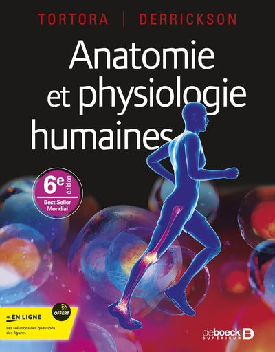 ANATOMIE ET PHYSIOLOGIE HUMAINES 6E EDITION