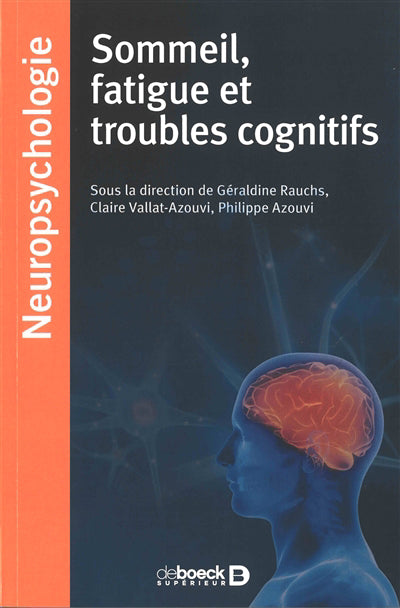 SOMMEIL, FATIGUE ET TROUBLES COGNITIFS