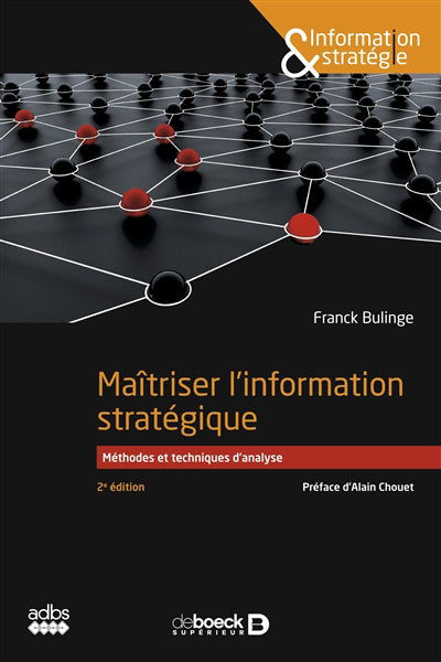 MAÎTRISER L'INFORMATION STRATÉGIQUE