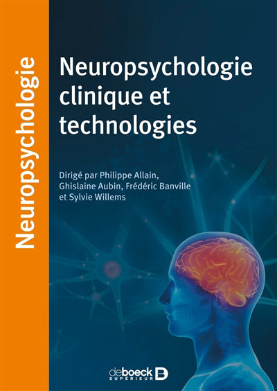 NEUROPSYCHOLOGIE CLINIQUE ET TECHNOLOGIES