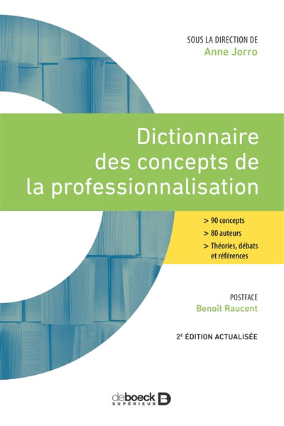 DICTIONNAIRE DES CONCEPTS DE LA PROFESSIONNALISATION