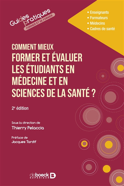 COMMENT MIEUX FORMER ET EVALUER LES ETUDIANTS EN MEDECINE