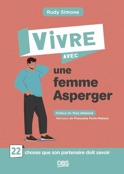 VIVRE AVEC UNE FEMME ASPERGER