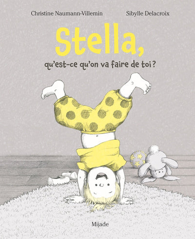 STELLA, QU'EST-CE QU'ON VA FAIRE DE TOI ?