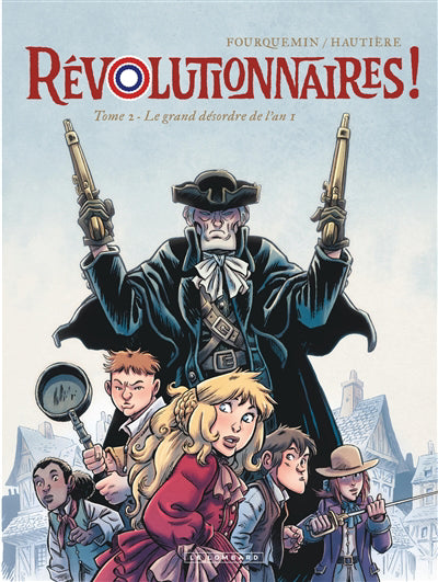 REVOLUTIONNAIRES! 02  LE GRAND DESORDRE DE L'AN I