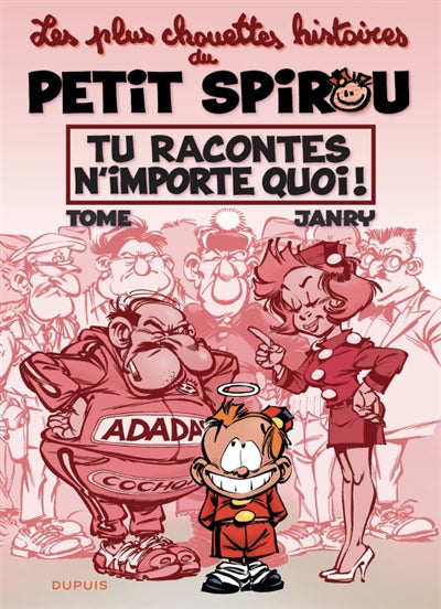 Petit Spirou - Chouettes histoires 01 : Tu racontes n'importe