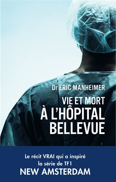 VIE ET MORT A L'HOPITAL BELLEVUE