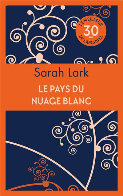 PAYS DU NUAGE BLANC (OPE 30 ANS)