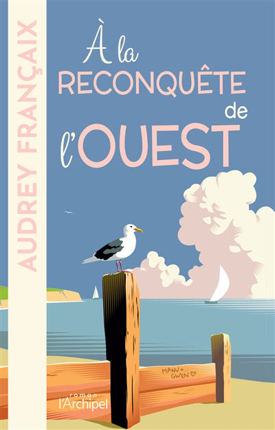 À LA RECONQUÊTE DE L'OUEST