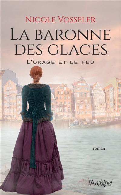 BARONNE DES GLACES T.02 : L'ORAGE ET LE FEU