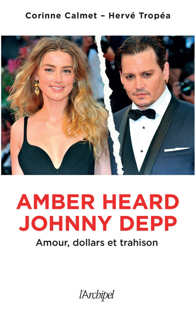 AMBER HEARD CONTRE JOHNNY DEPP : AMOUR, DOLLARS ET TRAHISON