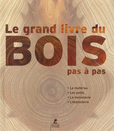 GRAND LIVRE DU BOIS (ED. 2019) REIMP