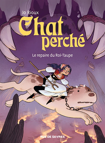 CHAT PERCHE T.02 : LE REPAIRE DU ROI TAUPE