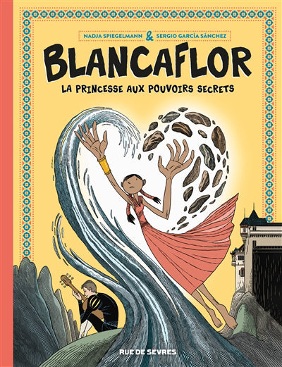 BLANCAFLOR : LA PRINCESSE AUX POUVOIRS SECRETS