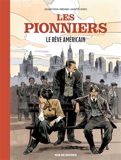PIONNIERS T.02 : LE REVE AMERICAIN