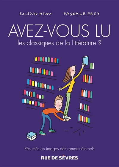 AVEZ-VOUS LU LES CLASSIQUES DE LA LITTERATURE T.03