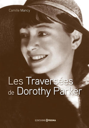 TRAVERSEE DE DOROTHY PARKER