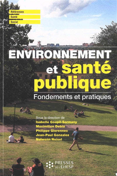 ENVIRONNEMENT ET SANTÉ PUBLIQUE : FONDEMENTS ET PRATIQUES