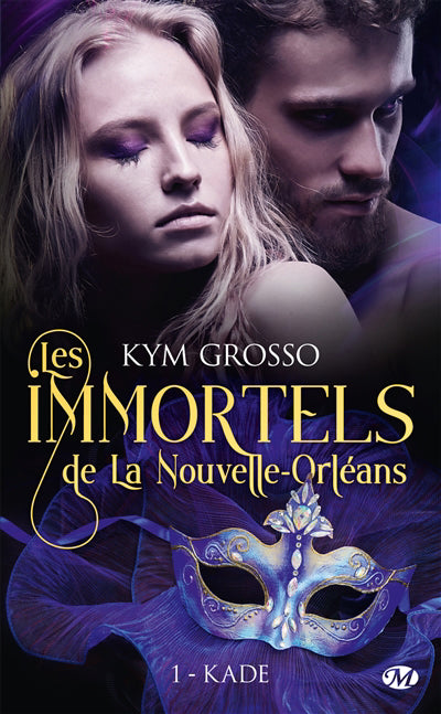 IMMORTELS NOUVELLE-ORLEANS T01 -KADE