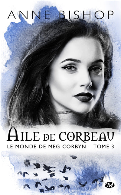 MONDE DE MEG CORBYN T03 -AILE DE CORBEAU