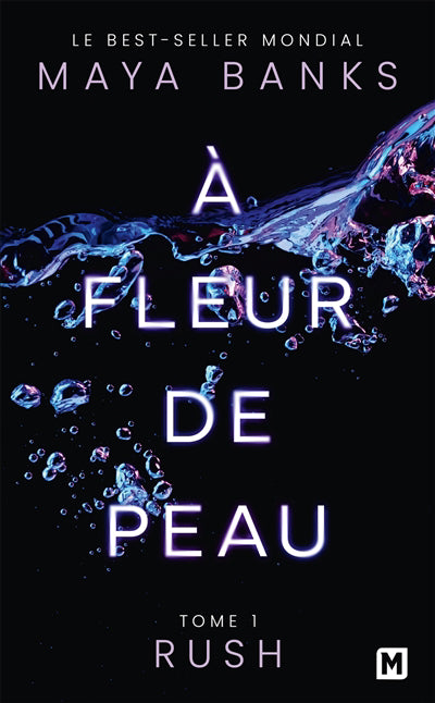 A FLEUR DE PEAU T01 -RUSH