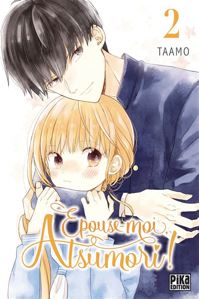 EPOUSE-MOI, ATSUMORI! T02