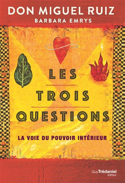 TROIS QUESTIONS - LA VOIE DU POUVOIR INTERIEUR