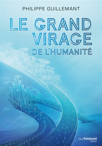 GRAND VIRAGE DE L'HUMANITÉ