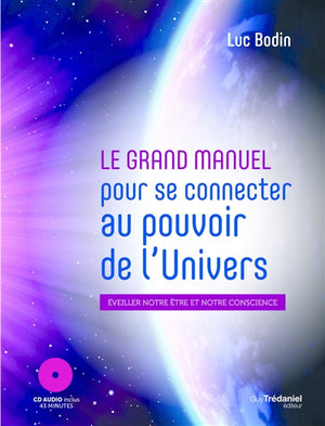 GRAND MANUEL POUR SE CONNECTER AU POUVOIR DE L'UNIVERS