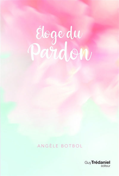 ELOGE DU PARDON