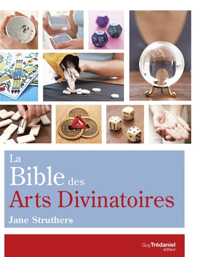 BIBLE DES ARTS DIVINATOIRES