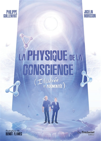 PHYSIQUE DE LA CONSCIENCE