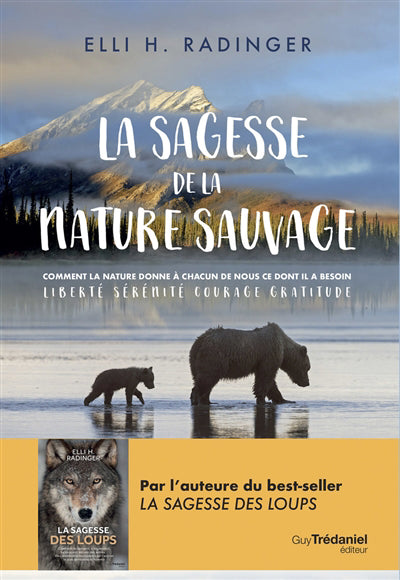 SAGESSE DE LA NATURE SAUVAGE (LA)