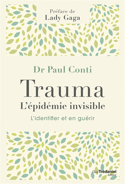 TRAUMA : L'EPIDEMIE INVISIBLE